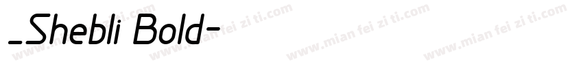 _Shebli Bold字体转换